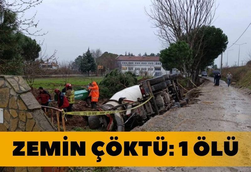 Zemin çöktü: 1 işçi öldü