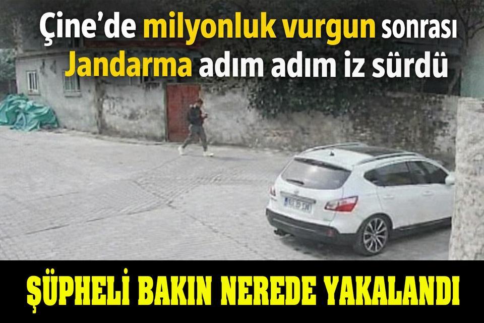 Çine’de milyonluk vurgun sonrası jandarma adım adım iz sürdü