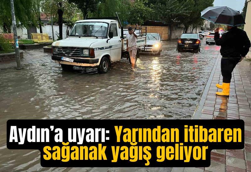 Aydın’a uyarı: Yarından itibaren sağanak yağış geliyor