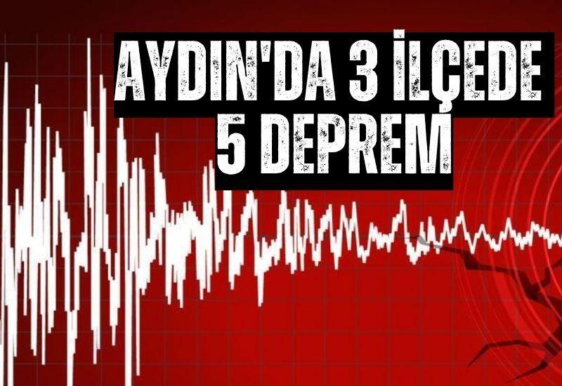Aydın'da 3 ilçede 5 deprem