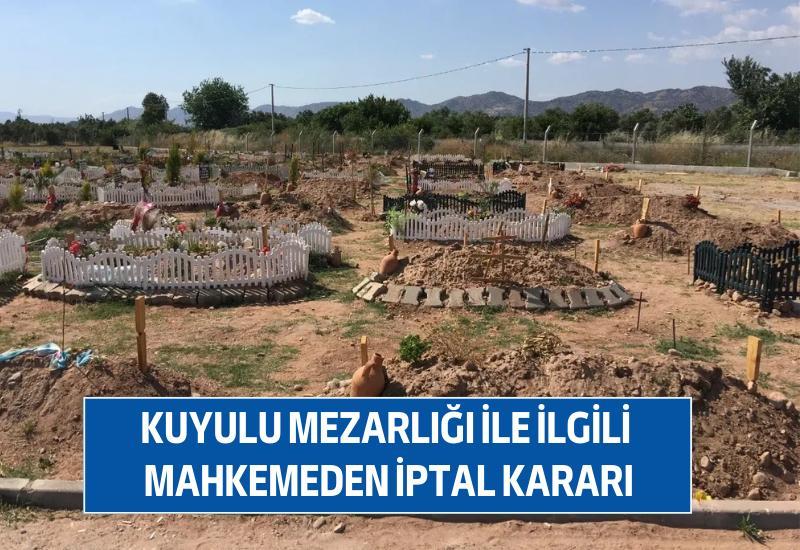 Kuyulu Mezarlığı ile ilgili mahkemeden iptal kararı