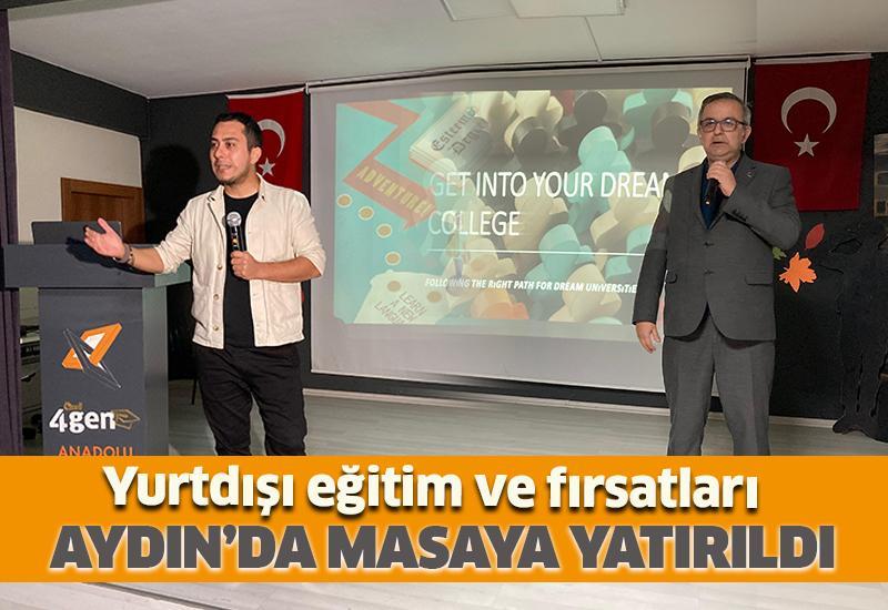 Yurtdışı eğitim ve fırsatları Aydın’da masaya yatırıldı