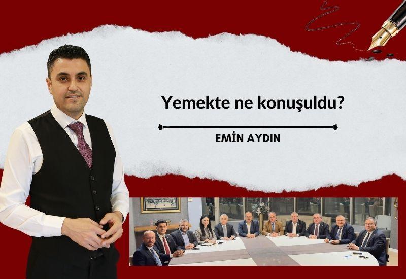 Yemekte ne konuşuldu?