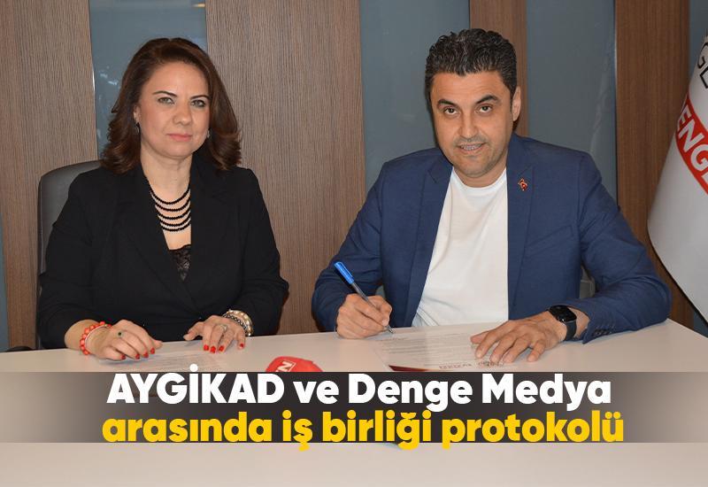 AYGİKAD ve Denge Medya arasında iş birliği protokolü