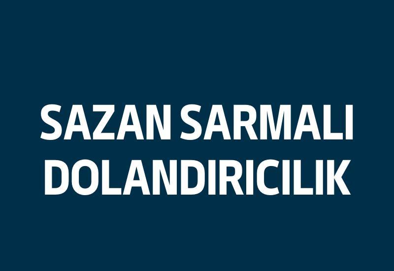 Sazan sarmalı dolandırıcılık