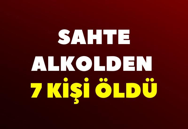 Sahte alkolden 7 kişi öldü