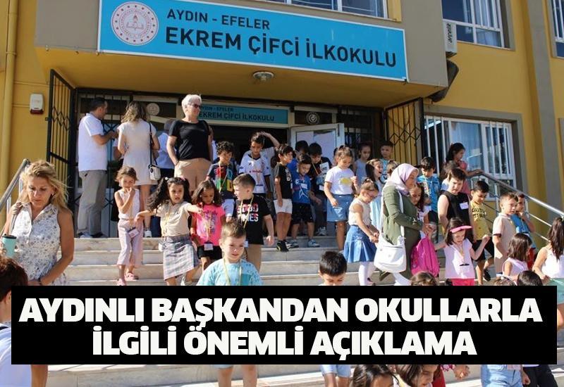 Aydınlı başkandan okullarla ilgili önemli açıklama