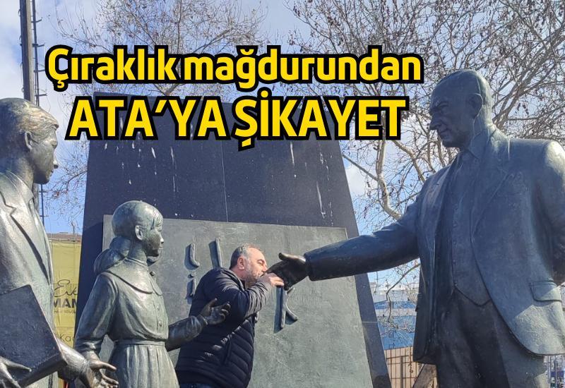 Çıraklık mağdurundan Ata'ya şikayet