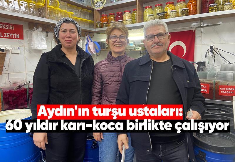 Aydın'ın turşu ustaları: 60 yıldır karı-koca birlikte çalışıyor