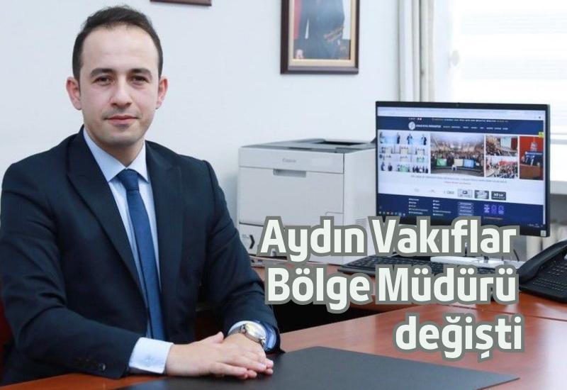 Aydın Vakıflar Bölge Müdürü değişti