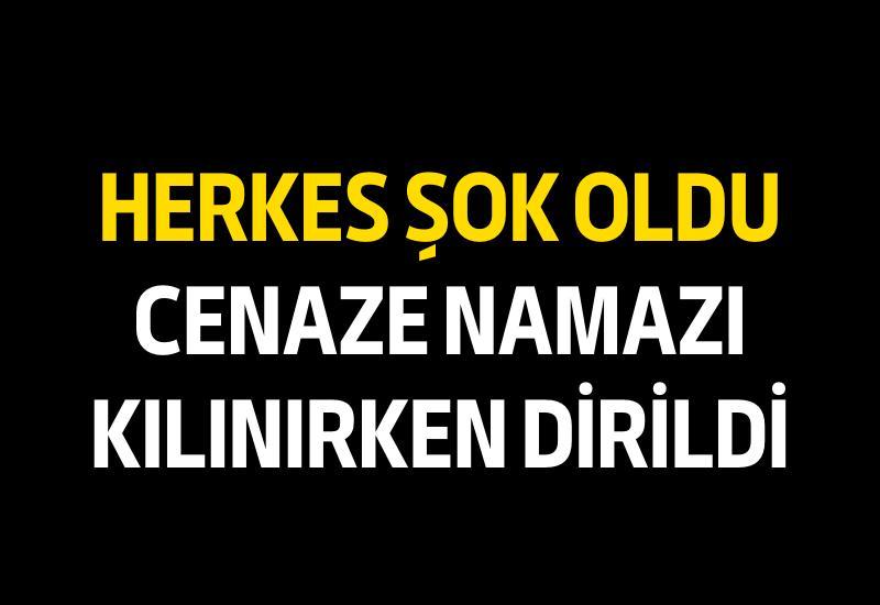 Cenaze namazı kılınırken dirildi