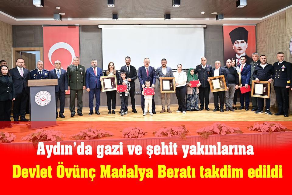 Aydın’da gazi ve şehit yakınlarına Devlet Övünç Madalya Beratı takdim edildi