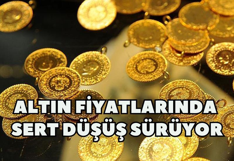 Altın fiyatlarında sert düşüş devam ediyor