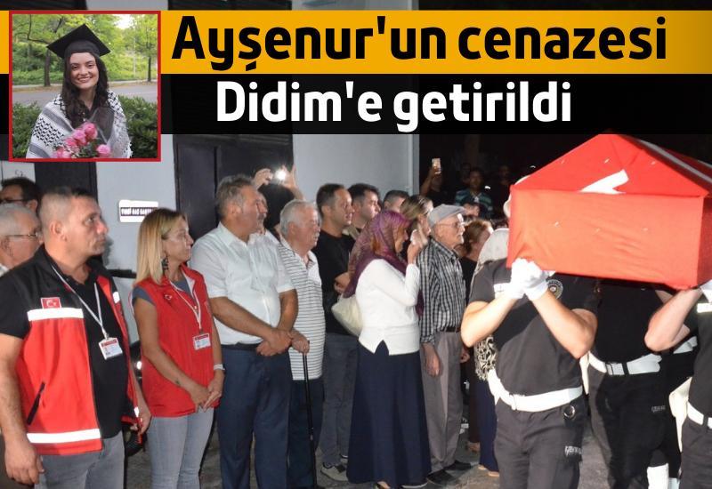 Ayşenur'un cenazesi Didim'e getirildi