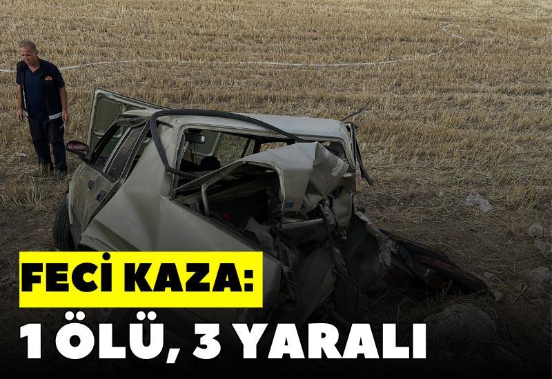 Feci kaza: 1 ölü, 3 yaralı