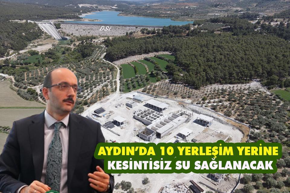 Aydın’da 10 yerleşim yerine kesintisiz su sağlanacak