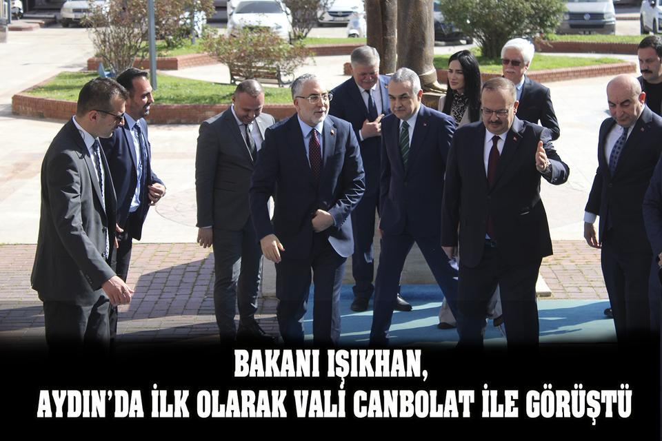 Bakan Işıkhan, Aydın’da ilk olarak Vali Canbolat ile görüştü