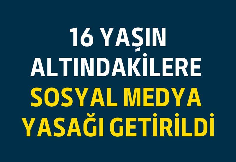 16 yaşın altındakilere sosyal medya yasağı getirildi