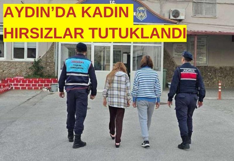 Aydın'da plastik şişe ile kapıları açıp, evleri soyan kadın hırsızlar tutuklandı