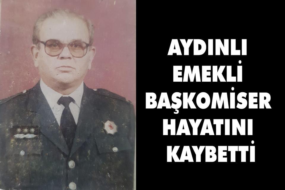 Aydınlı emekli Başkomiser hayatını kaybetti