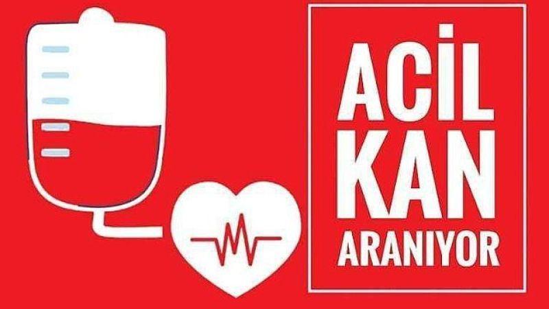 ACİL KAN ARANIYOR