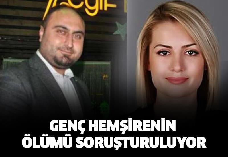 Genç hemşirenin ölümü soruşturuluyor