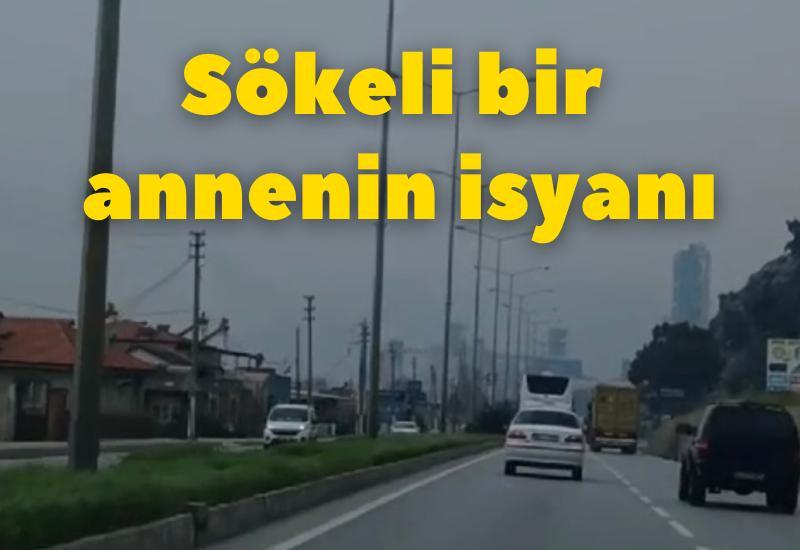 Sökeli bir annenin isyanı