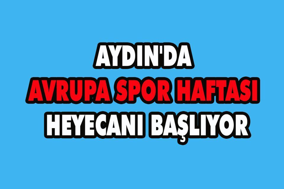 Aydın'da Avrupa Spor Haftası heyecanı başlıyor