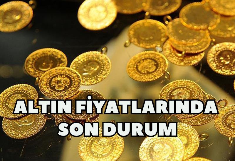 Altın fiyatlarında son durum