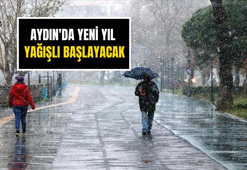 Aydın'da yeni yıl yağışlı başlayacak