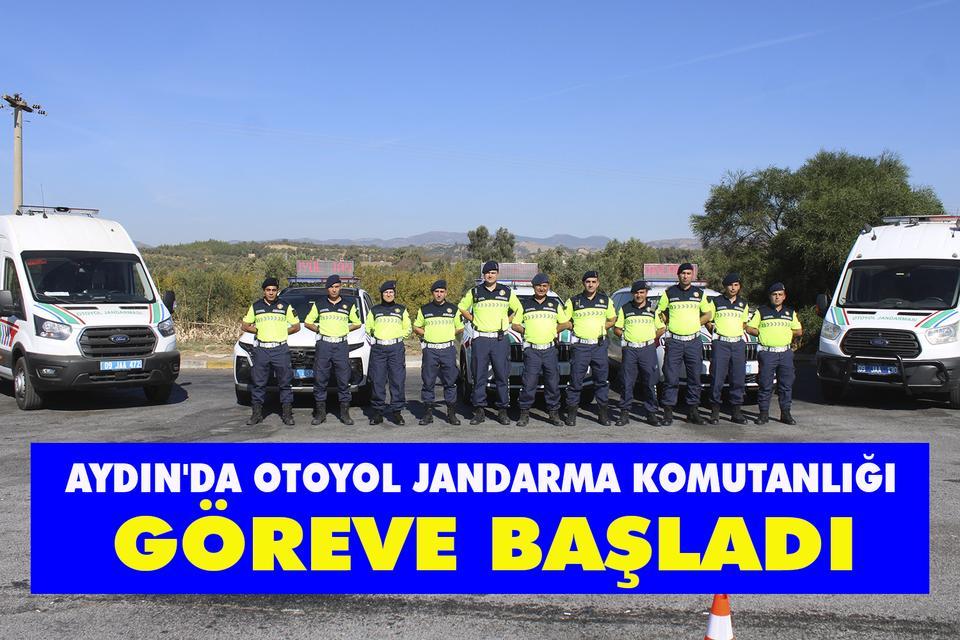 Aydın'da Otoyol Jandarma Komutanlığı göreve başladı