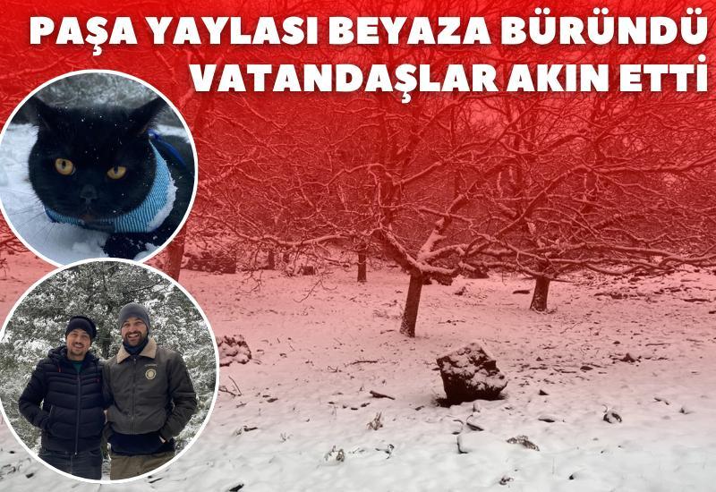 Paşa Yaylası beyaza büründü, vatandaşlar akın etti