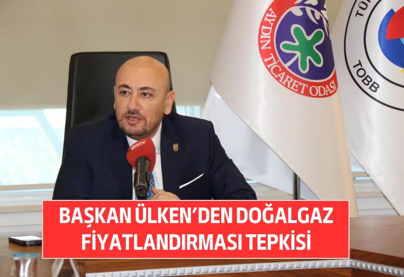 Başkan Ülken’den doğalgaz fiyatlandırması tepkisi