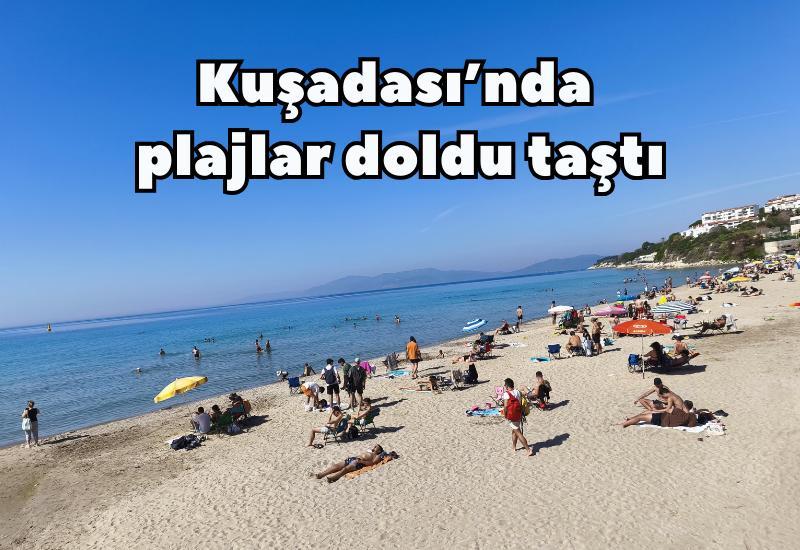 Kuşadası'nda plajlar doldu taştı