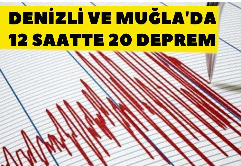 Denizli ve Muğla'da 12 saatte 20 deprem