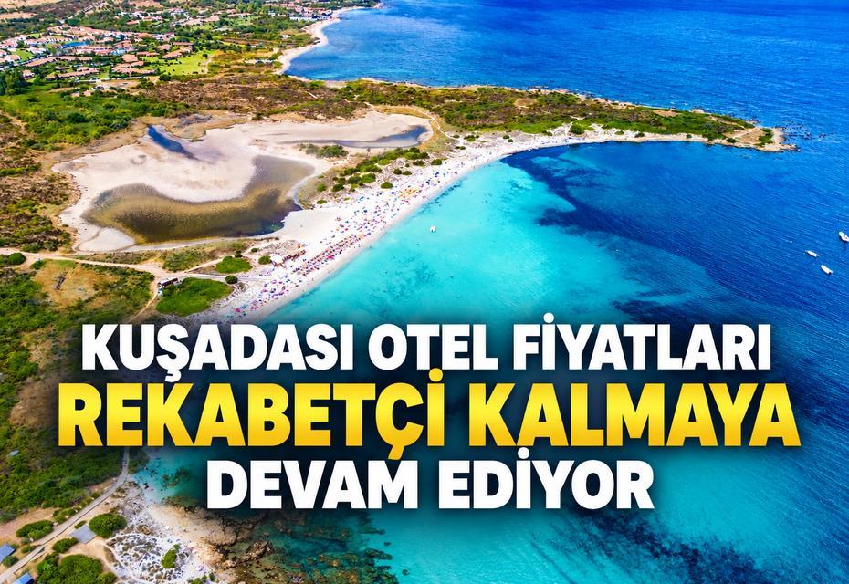 Kuşadası Otel Fiyatları Rekabetçi Kalmaya Devam Ediyor