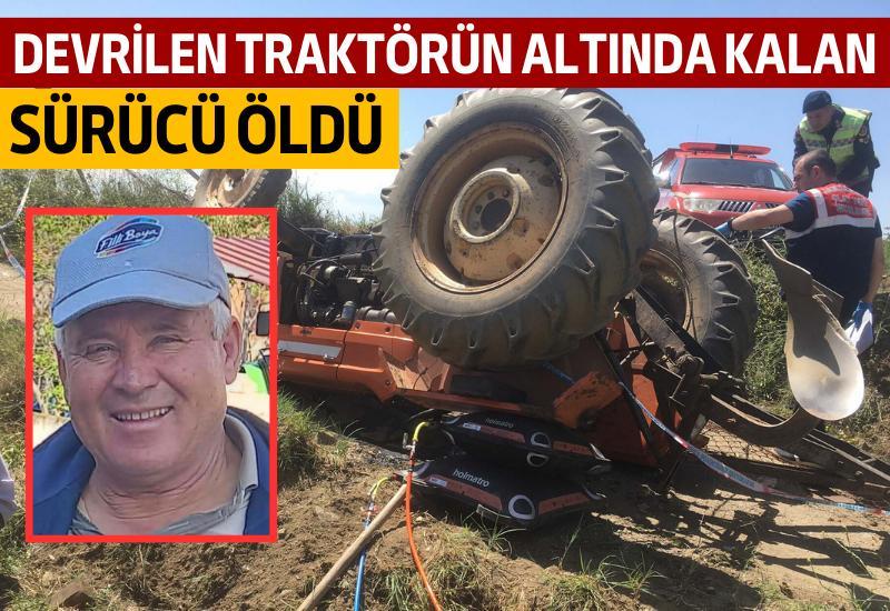 MUĞLA'nın Yatağan ilçesinde devrilen traktörünün altında kalan çiftçi Neşet Kaya (59), yaşamını yitirdi.