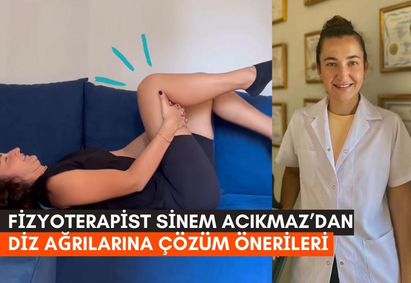 Fizyoterapist Sinem Acıkmaz’dan diz ağrılarına çözüm önerileri