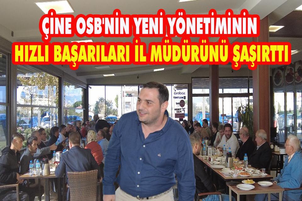 Çine OSB'nin yeni yönetiminin hızlı başarıları İl Müdürünü şaşırttı