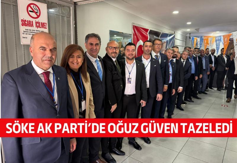 Söke AK Parti'de Oğuz güven tazeledi