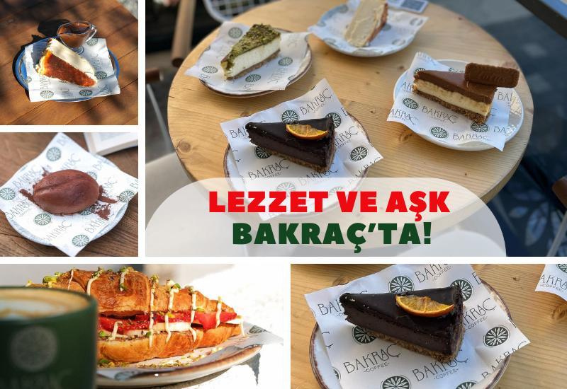 Lezzet ve aşk Bakraç’ta!