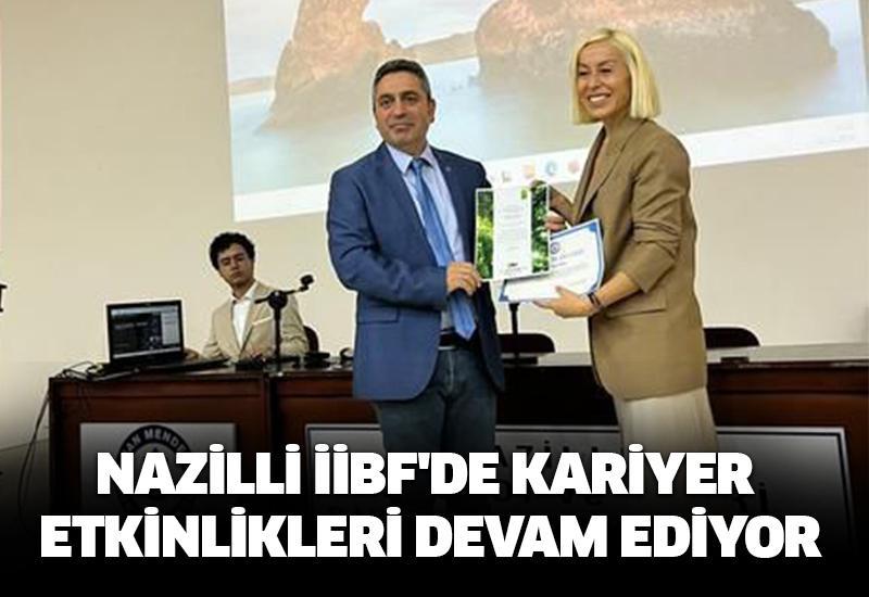 Nazilli İİBF'de kariyer etkinlikleri devam ediyor