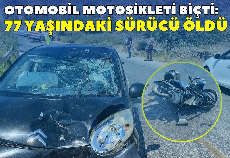 Otomobil motosikleti biçti: 77 yaşındaki sürücü öldü
