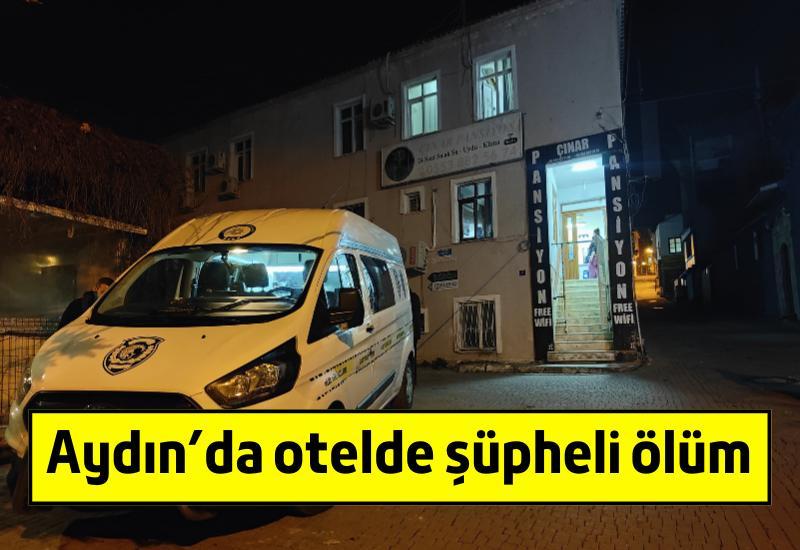 Aydın'da otelde şüpheli ölüm