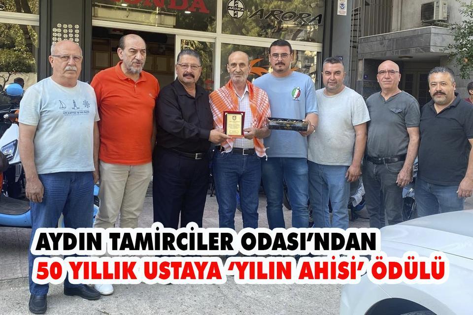 Aydın Tamirciler Odası’ndan 50 yıllık ustaya ‘Yılın Ahisi’ ödülü