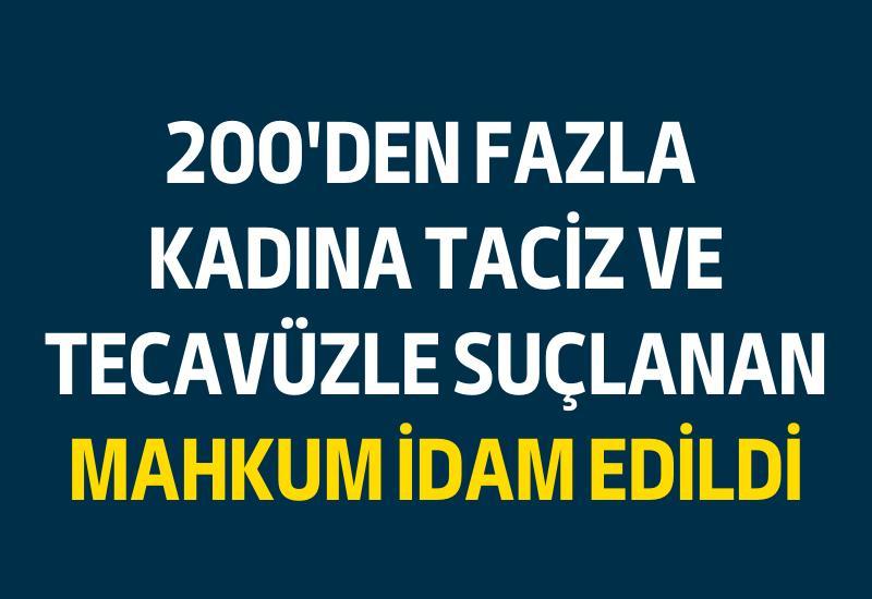 200'den fazla kadına taciz ve tecavüzle suçlanan mahkum idam edildi