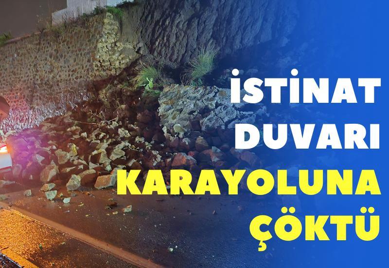 İstinat duvarı karayoluna çöktü