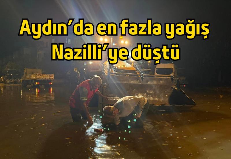 Aydın’da en fazla yağış Nazilli’ye düştü