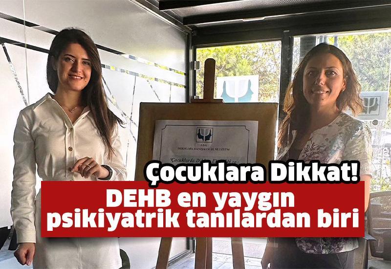 Çocuklara Dikkat! DEHB en yaygın psikiyatrik tanılardan biri