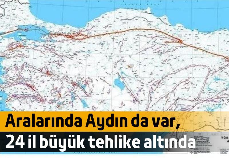 Aralarında Aydın da var, 24 il büyük tehlike altında